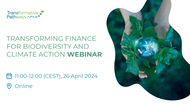 Webinar 'Transforming Finance for Biodiversity and Climate Change'